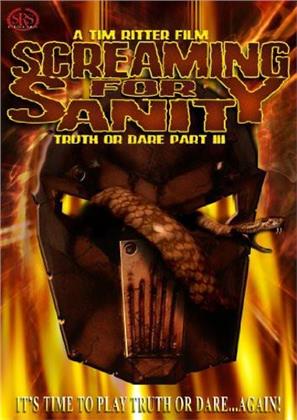 Screaming for sanity - Truth or dare 3 (1998)