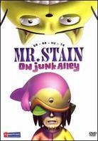 Mr. Stain on junk Alley (Uncut)