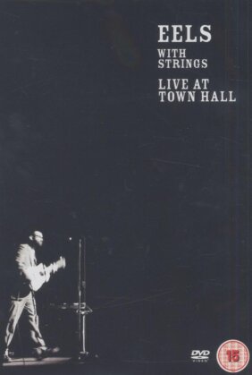 Eels - With Strings - Live at Town Hall