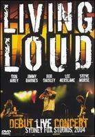 Living Loud - Debut live concert