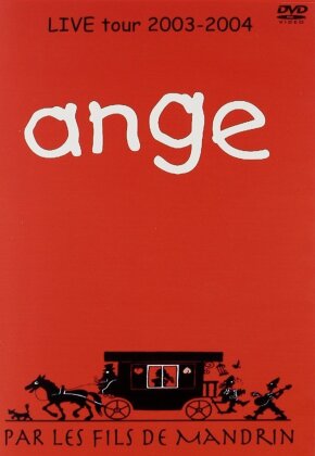 Ange - Live tour 2003 - 2004 - Par les fils de Mandrin