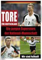 Tore für Deutschland - Die jungen Superstars der Nationalmannschaft