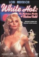 White Hot: - The mysterious murder of Thelma Todd