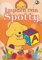 Impara con Spotty - Vol. 2