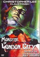 Monster of London City / Secret of the Red Orchid