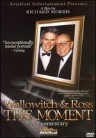 Wallowitch & Ross: - This moment