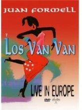 Formell Juan & Los Van Van - Live in Europe