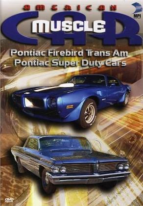 American Muscle Car - Pontiac Firebird Trans Am & Pontiac Super Duty Car