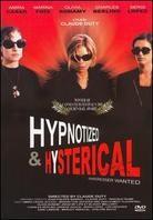 Hypnotized & Hysterical - (Hairstylist wanted)