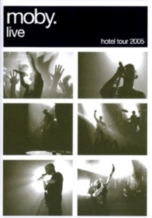Moby - Hotel Live - Tour 2005