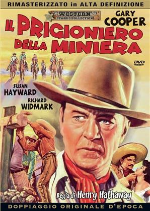 Il prigioniero della miniera (1954) (Western Classic Collection, Remastered)