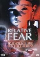 Relative fear - Die Wiege des Schreckens