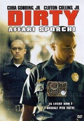 Dirty - Affari sporchi (2005)