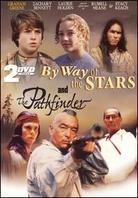 By way of the stars / The pathfinder (2 DVDs)