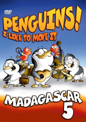 Madagascar 5 - Penguins! - I like to move it