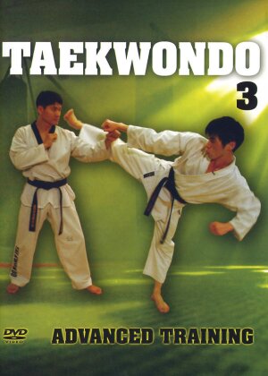 Taekwondo Vol. 3 - Advanced training