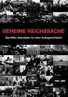 Geheime Reichssache - Die Hitler Attentäter vor dem Volksgerichtshof