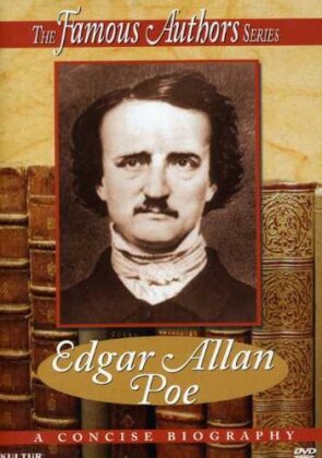 Edgar Allan Poe - A Concise Biography (The Famous Authors Series)