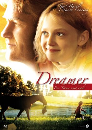 Dreamer - Ein Traum wird wahr (2005)