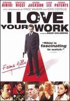 I love your work (2003)
