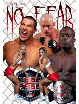 Cage Rage 13 - No fear