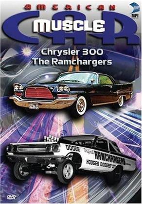 American Muscle Car - Chrysler 300 & The Ramchargers