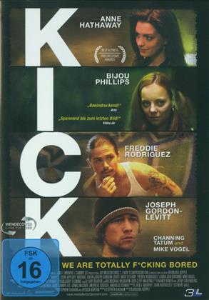 Kick - We are totally f*cking bored (2005)
