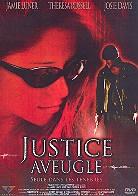 Justice aveugle (2005)