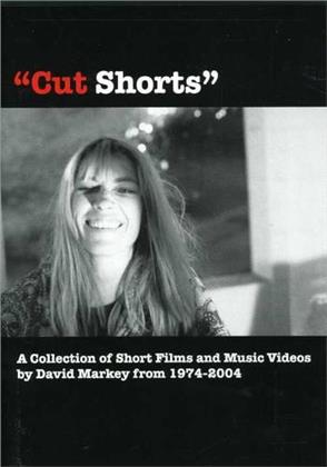 Cut Shorts - Short films of David Markey 1974-2004