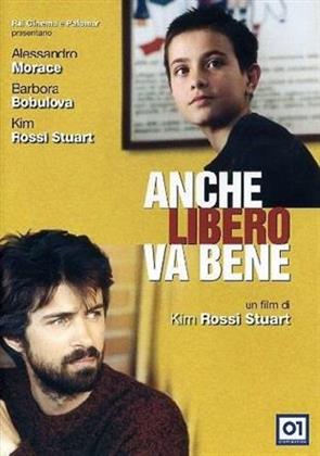 Anche libero va bene (2006)