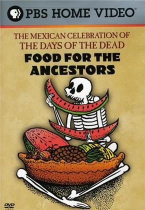 Food for the Ancestors - The Mexican Celebration of 'The Days of the Dead'