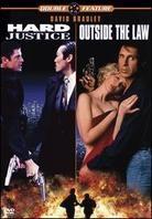 Hard justice / Outside the law - Double Feature