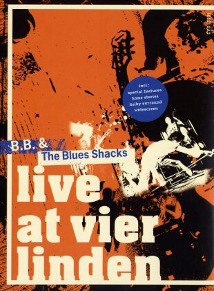 B.B. & The Blues Shacks - Live at Vier Linden (Inofficial)