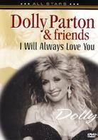 Dolly Parton & Friends - I will always love you