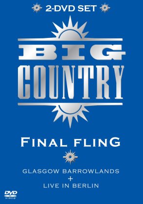 Big Country - Final Fling (2 DVDs)