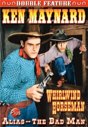 Whirlwind Horseman / Alias - The Bad Man - Ken Maynard Double Feature (s/w)