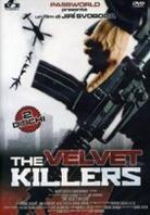 The velvet killers (2005)