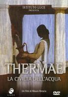 Thermae - La civiltà dell'acqua nel mondo antico