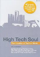 Various Artists - High Tech Soul - The creation of Techno Music
