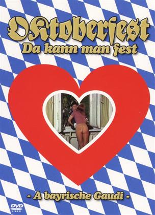 Oktoberfest - Da kann man fest - A bayrische Gaudi (1973)