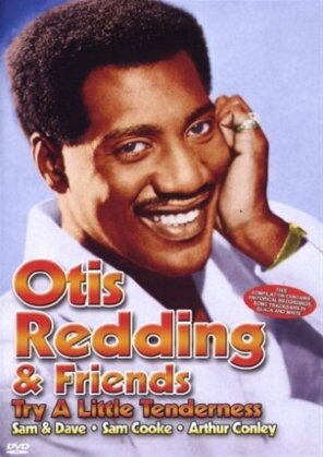 Redding Otis & Friends - Try a Little Tenderness