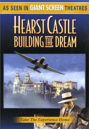 Hearst Castle: Building the dream