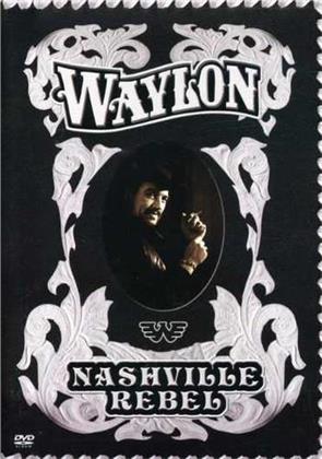 Waylon Jennings - Nashville Rebel (Remastered)