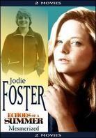 Echoes of a summer / Mesmerized - Jodie Foster