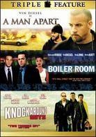 A Man Apart / Boiler Room / Knockaround Guys