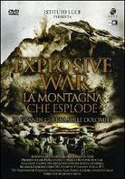 Explosive War - La montagna che esplode - La grande guerra sulle Dolomiti