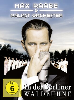 Max Raabe & Palast Orchester - In der Berliner Waldbühne