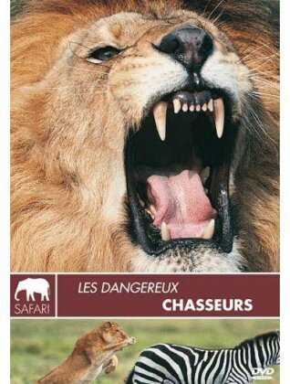 Les dangereux chasseurs (Collection Safari)