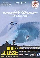 Nuit de la glisse 2006 - Perfect moment - The ultimate round