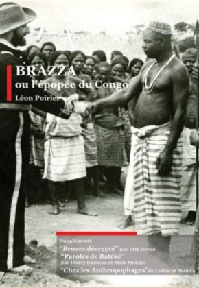 Brazza ou l'épopée du Congo (n/b)